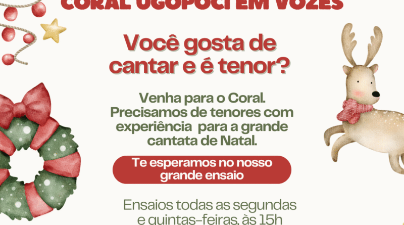 Coral Ugopoci em Vozes precisa de tenores experientes