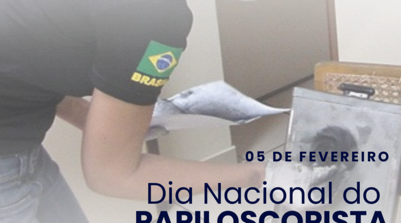 dia 5 de fevereiro celebra o dia do papiloscopista