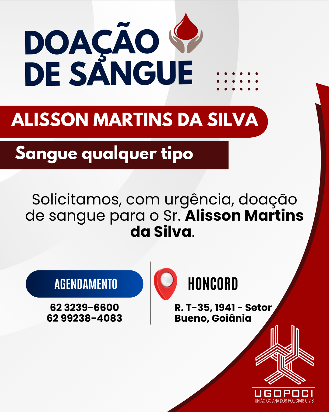 Diretoria da UGOPOCI solicita doação de sangue para Sr. Alisson Martins da Silva