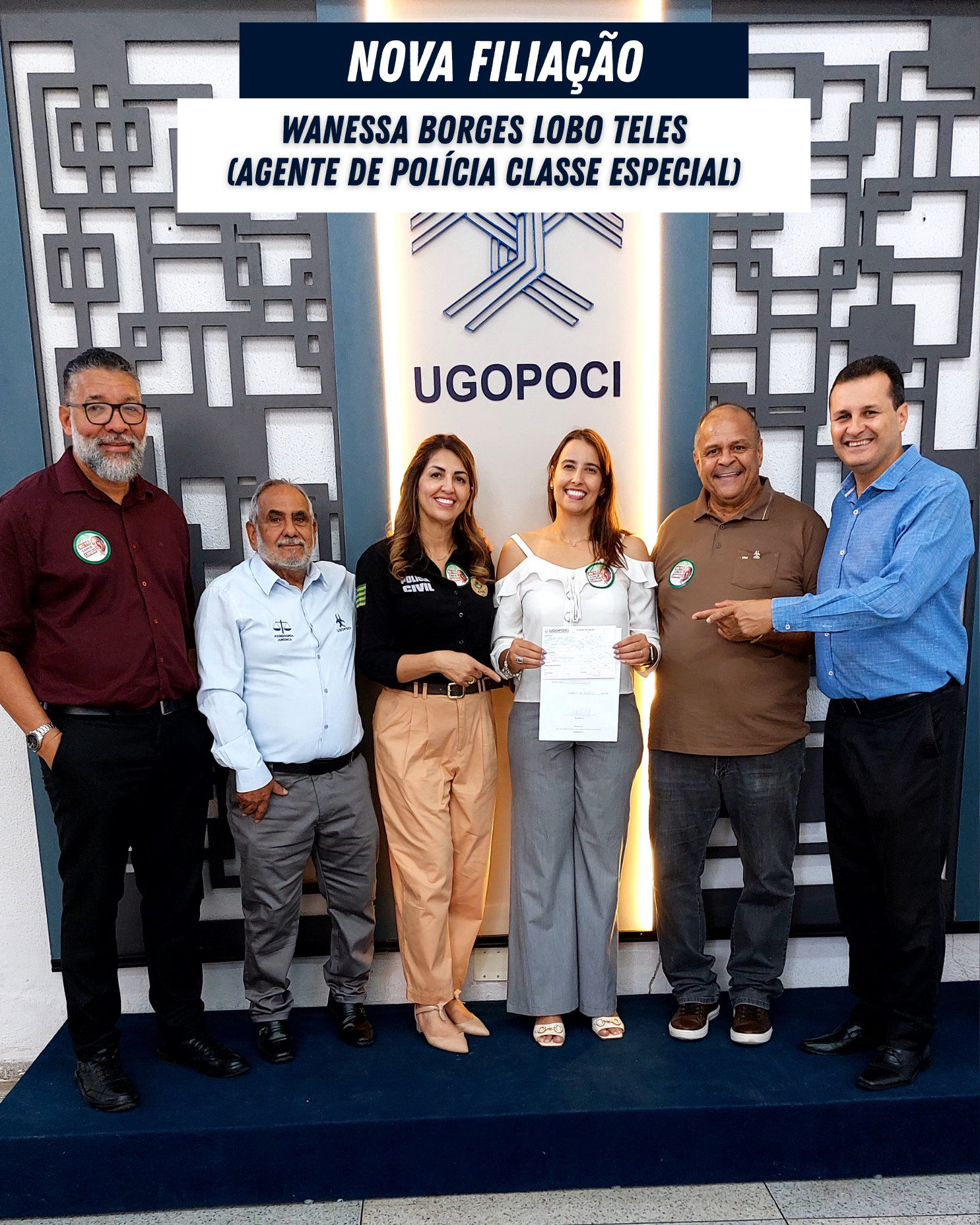Nova filiação da agente de polícia de classe especial da ativa, Wanessa Borges Lobo Teles